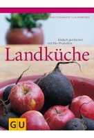 Landküche - Einfach gut kochen mit Bio-Produkten