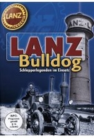 Lanz Bulldog - Schlepperlegenden im Einsatz
