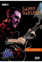 Larry Carlton - In Concert / Ohne Filter