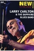 Larry Carlton & The Sapphire Blues Band - New Morning: The Paris Concert