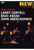 Larry Coryell/Badi Assad/John Abercrombie