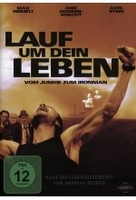 Lauf um dein Leben - Vom Junkie zum Ironman