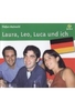 Laura,  Leo,  Luca und ich - Wie man in einer italienischen Familie überlebt