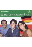 Laura,  Leo,  Luca und ich - Wie man in einer italienischen Familie überlebt