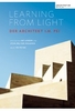 Learning from the Light - Der Architekt I.M. Pei
