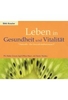 Leben in Gesundheit und Vitalität