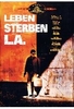 Leben und Sterben in L.A.