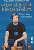 Lebenslänglich Klassenfahrt