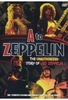 Led Zeppelin - A To Zeppelin/The Unauthorized Story of Led Zeppelin