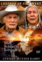 Legends of the West - Die Schlacht am Little Big