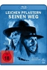 Leichen pflastern seinen Weg