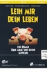 Leih mir dein Leben [DVD-R/MP3]