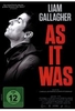 Liam Gallagher: As it was