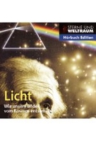 Licht - Wie unsere Bilder vom Kosmos entstehen