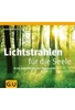 Lichtstrahlen für die Seele