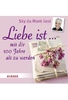 Liebe ist. .. mit Dir 100 Jahre alt zu werden