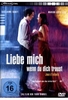 Liebe mich,  wenn Du Dich traust