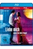 Liebe mich,  wenn du dich traust