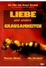 Liebe und andere Grausamkeiten