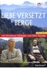 Liebe versetzt Berge [2 DVDs]
