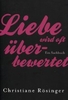 Liebe wird oft überbewertet