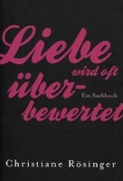Liebe wird oft überbewertet