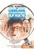 Liebling,  jetzt haben wir uns geschrumpft