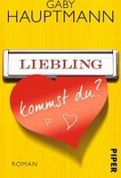 Liebling,  kommst du?