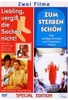 Liebling,  vergiß die Socken.../Zum Sterben schön