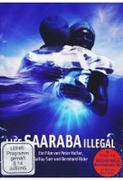 Life Saaraba Illegal