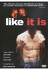 Like It Is (OmU)