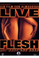 Live Flesh - Mit Haut und Haar