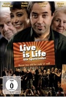 Live is Life - Die Spätzünder