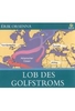 Lob des Golfstroms