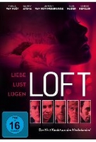 Loft - Liebe,  Lust,  Lügen