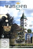 Luftkurort Wangen im Allgäu - Eine sehenswerte,  liebenswerte Stadt