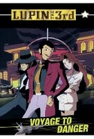 Lupin the 3rd - Voyage to Danger