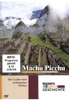 Machu Picchu - Discovery Geschichte