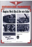 Magirus Werk Ulm/Der rote Hahn!