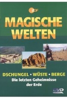 Magische Welten - Dschungel/Wüste/Berge - Die letzten Geheimnisse der Erde [3 DVDs]