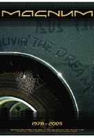 Magnum - Livin the Dream/1978-2005 [2 DVDs]