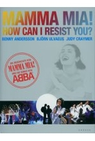 Mamma Mia! How can I resist you?