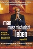 Man muss mich nicht lieben
