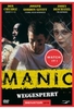 Manic - Weggesperrt