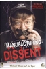 Manufacturing Dissent