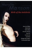Marilyn Manson - Birth of the Antichrist