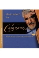 Mario Adorf liest Casanova - Die Memoiren meines Lebens: Wiedersehen mit einer großen Liebe