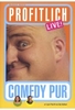 Markus Maria Profitlich - Live!/Comedy Pur