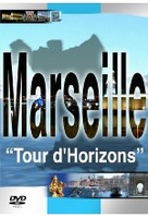 Marseille - Tour dHorizons