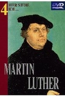 Martin Luther 4 - Hier stehe ich...